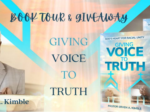 Give Voice to Truth Erven Kimble