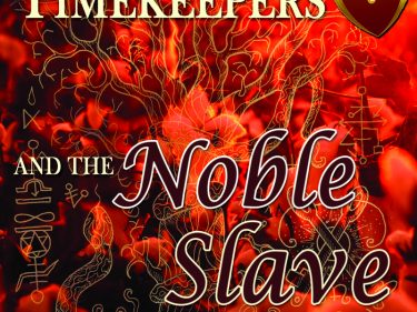 The Last Timekeepers and the Noble Slave